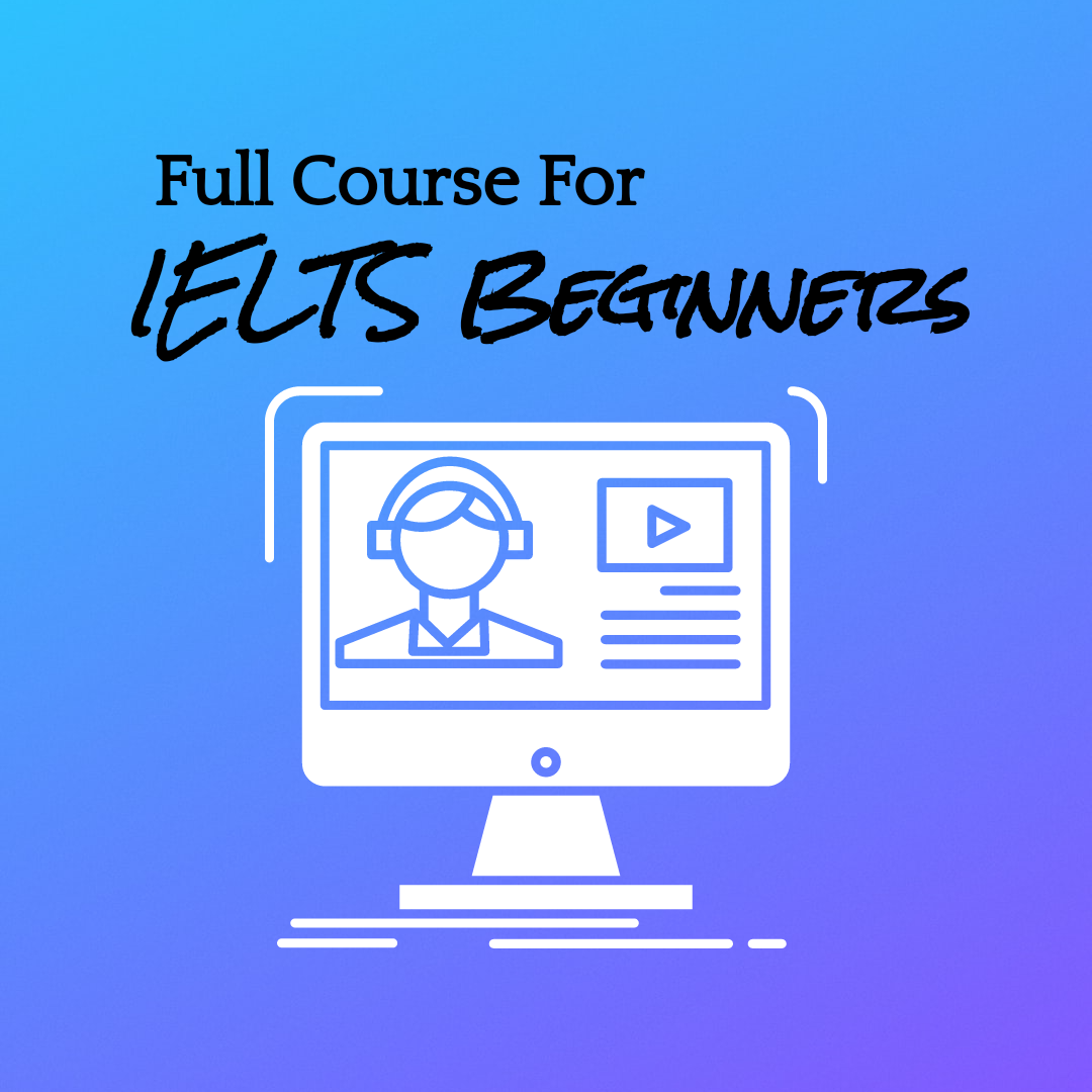 IELTS DETAILED COURSE